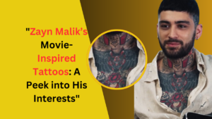 Zayn Malik’s Movie-Inspired Tattoos: A Peek into His Interests