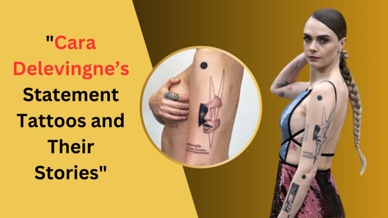 "Cara Delevingne’s Statement Tattoos and Their Stories"