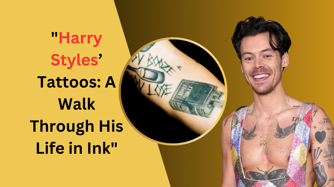 Harry Styles’ Tattoos: A Walk Through His Life in Ink