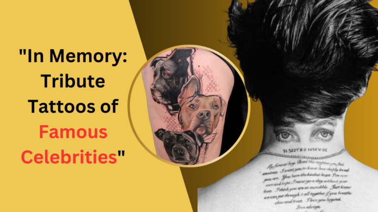 In Memory: Tribute Tattoos of Famous Celebrities