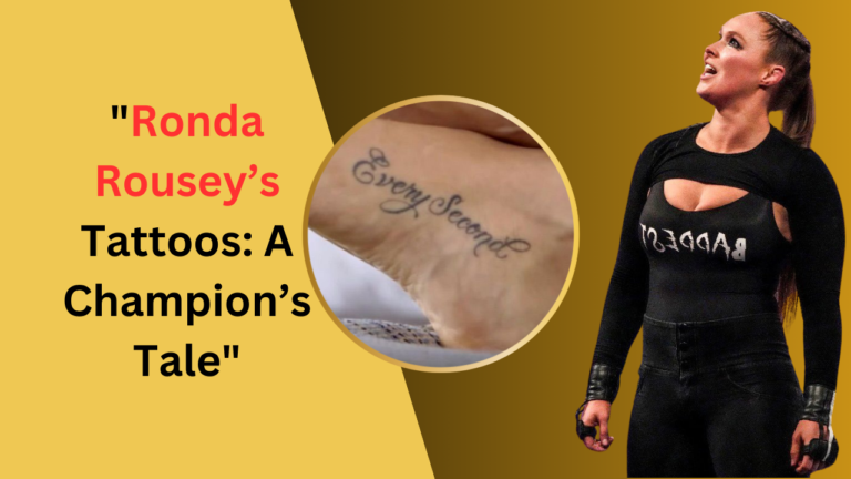 Ronda Rousey’s Tattoos: A Champion’s Tale