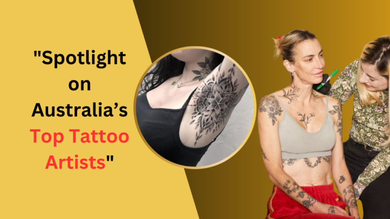 "Spotlight on Australia’s Top Tattoo Artists"