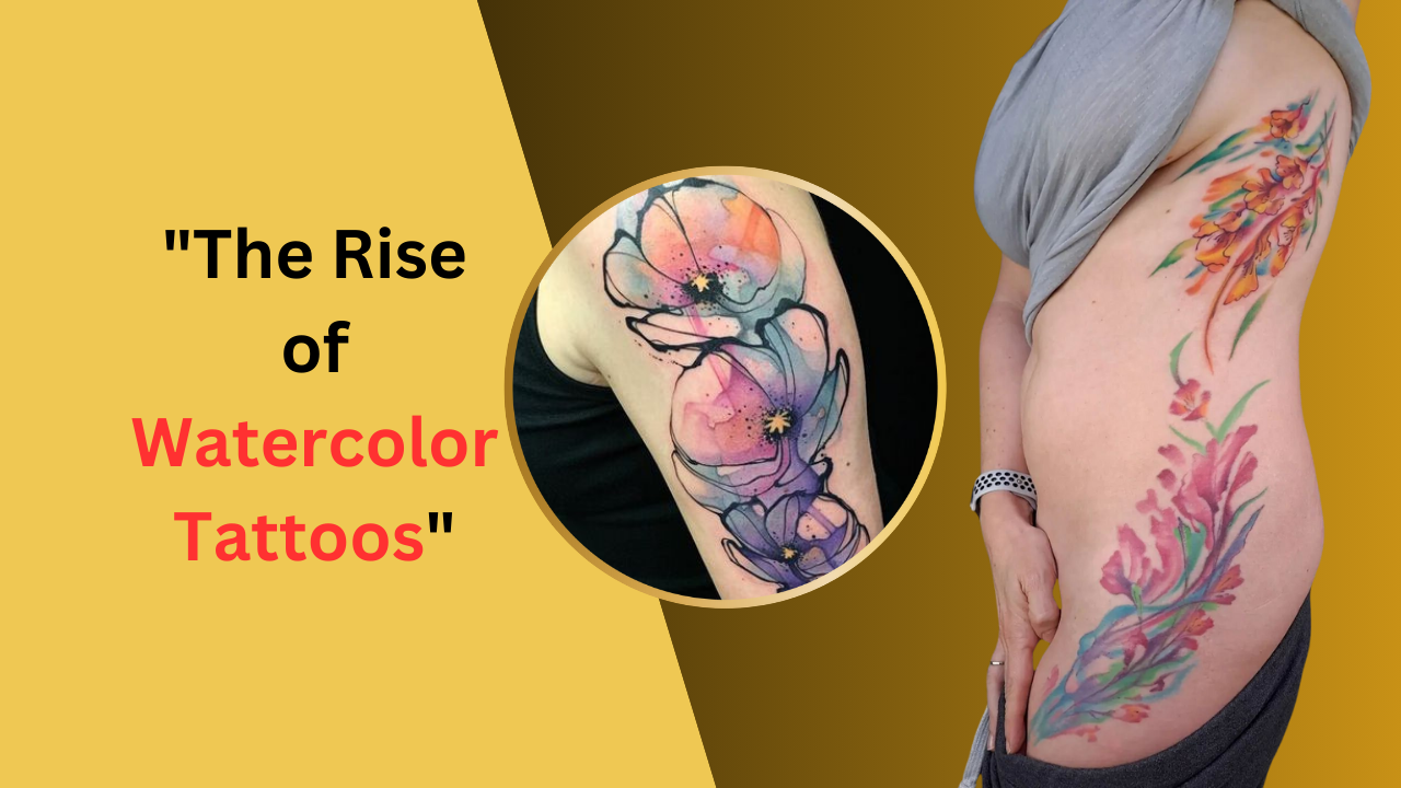 "The Rise of Watercolor Tattoos"