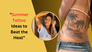 Summer Tattoo Ideas to Beat the Heat