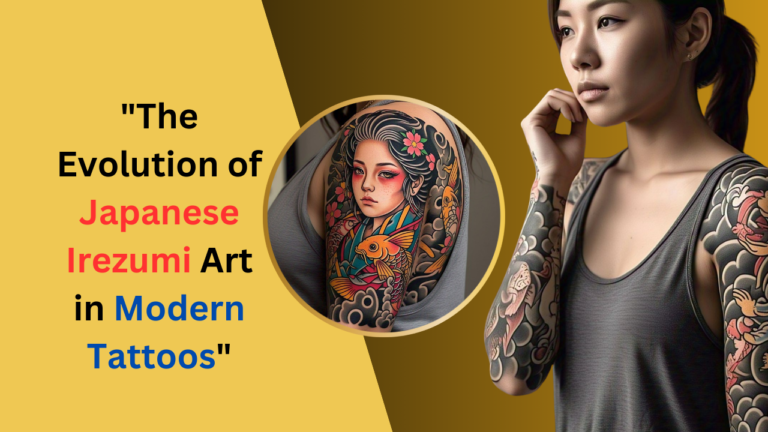 The Evolution of Japanese Irezumi Art in Modern Tattoos